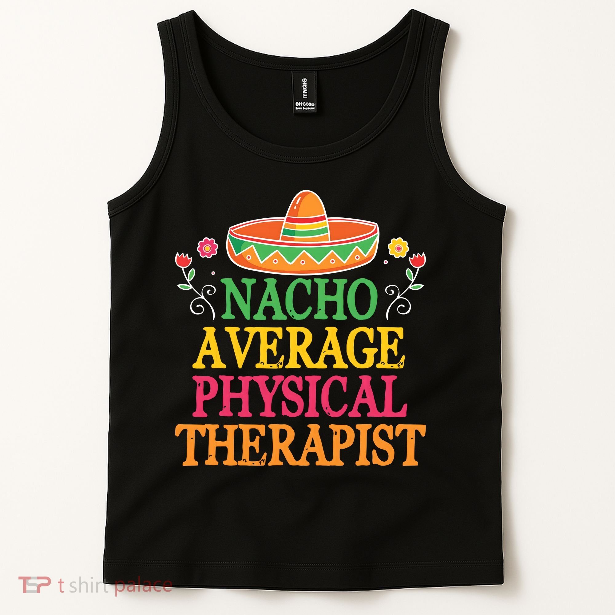 Physical Therapist Shirts Funny Nacho Pun Physiotherapy Tank Top