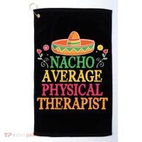 Physical Therapist Shirts Funny Nacho Pun Physiotherapy Golf Towel thumb 0