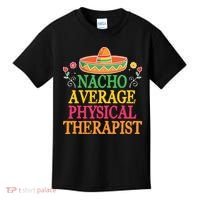 Physical Therapist Shirts Funny Nacho Pun Physiotherapy Kids T-Shirt thumb 0