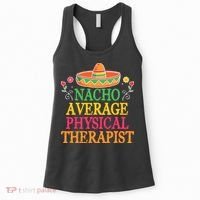 Physical Therapist Shirts Funny Nacho Pun Physiotherapy Women's Tank Top thumb 0