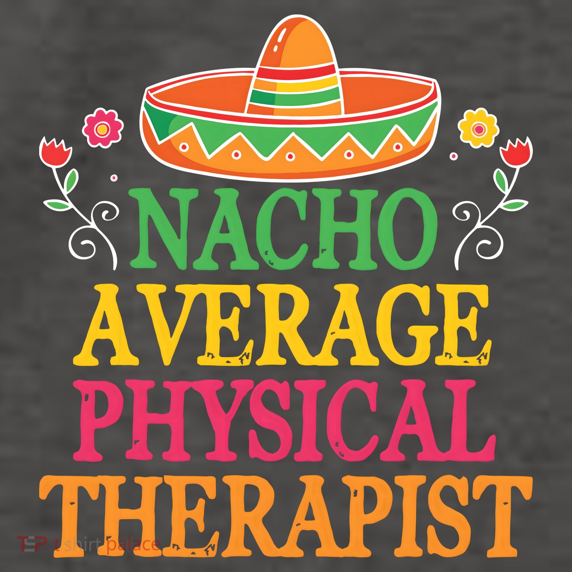 Physical Therapist Shirts Funny Nacho Pun Physiotherapy Women's Tank Top