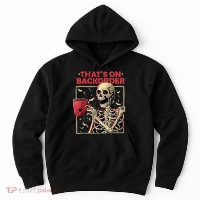 Pharmacy Tech Skeleton ThatS Backorder Funny Halloween Hoodie