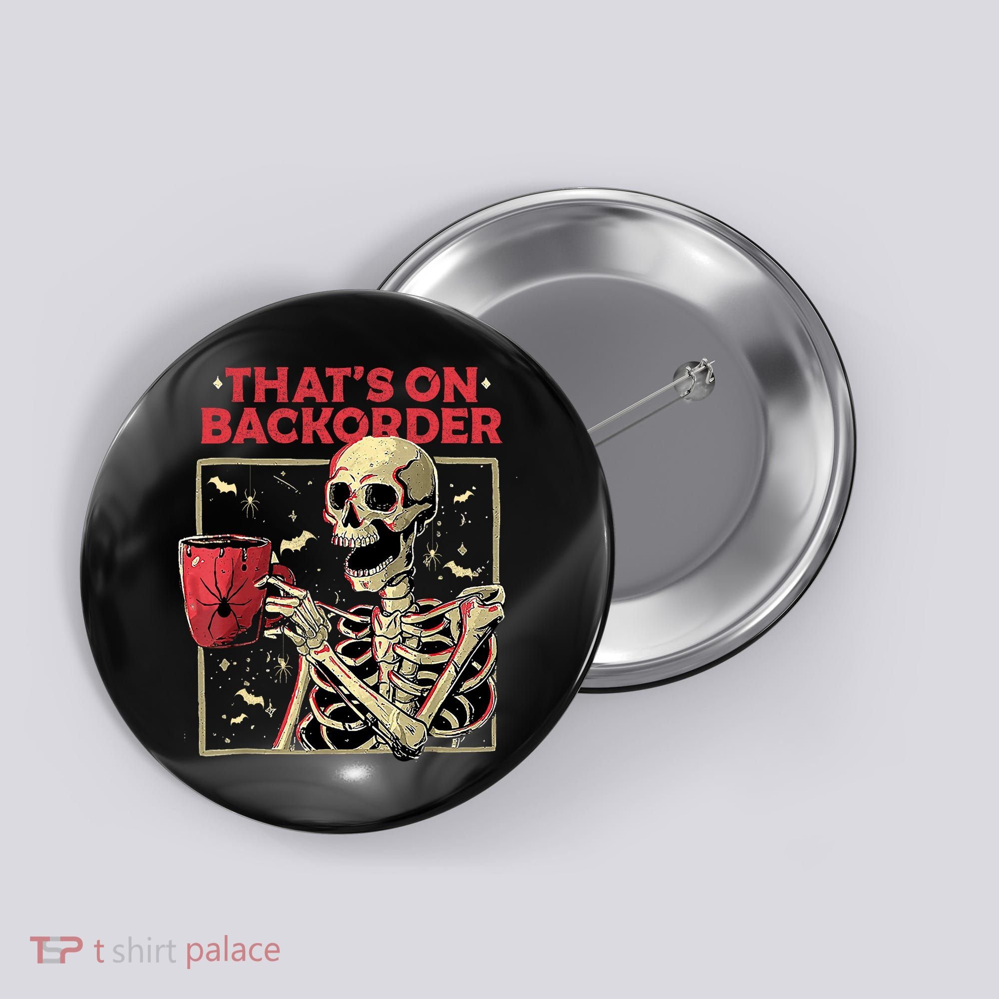 Pharmacy Tech Skeleton ThatS Backorder Funny Halloween Button