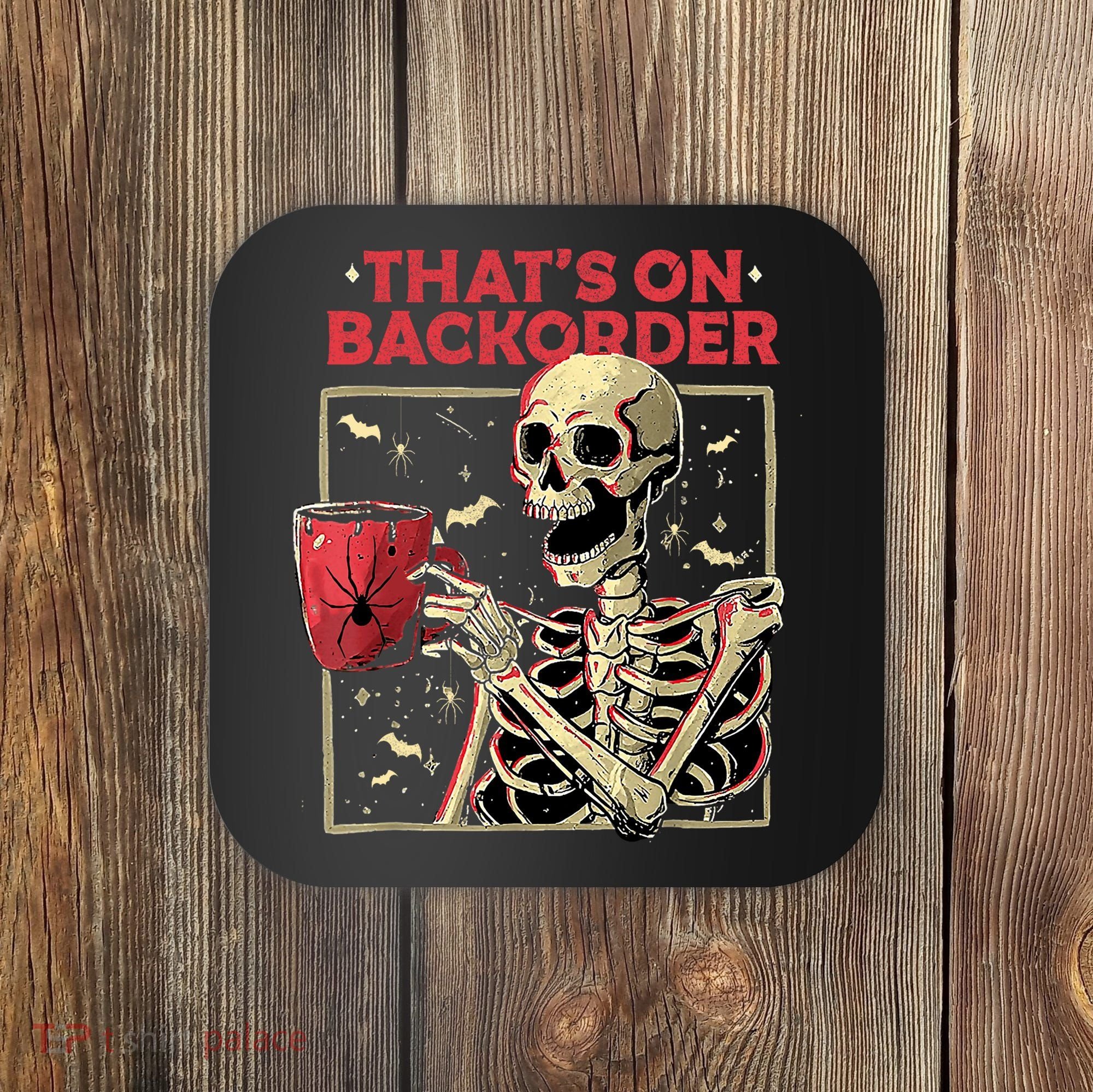 Pharmacy Tech Skeleton ThatS Backorder Funny Halloween Coaster