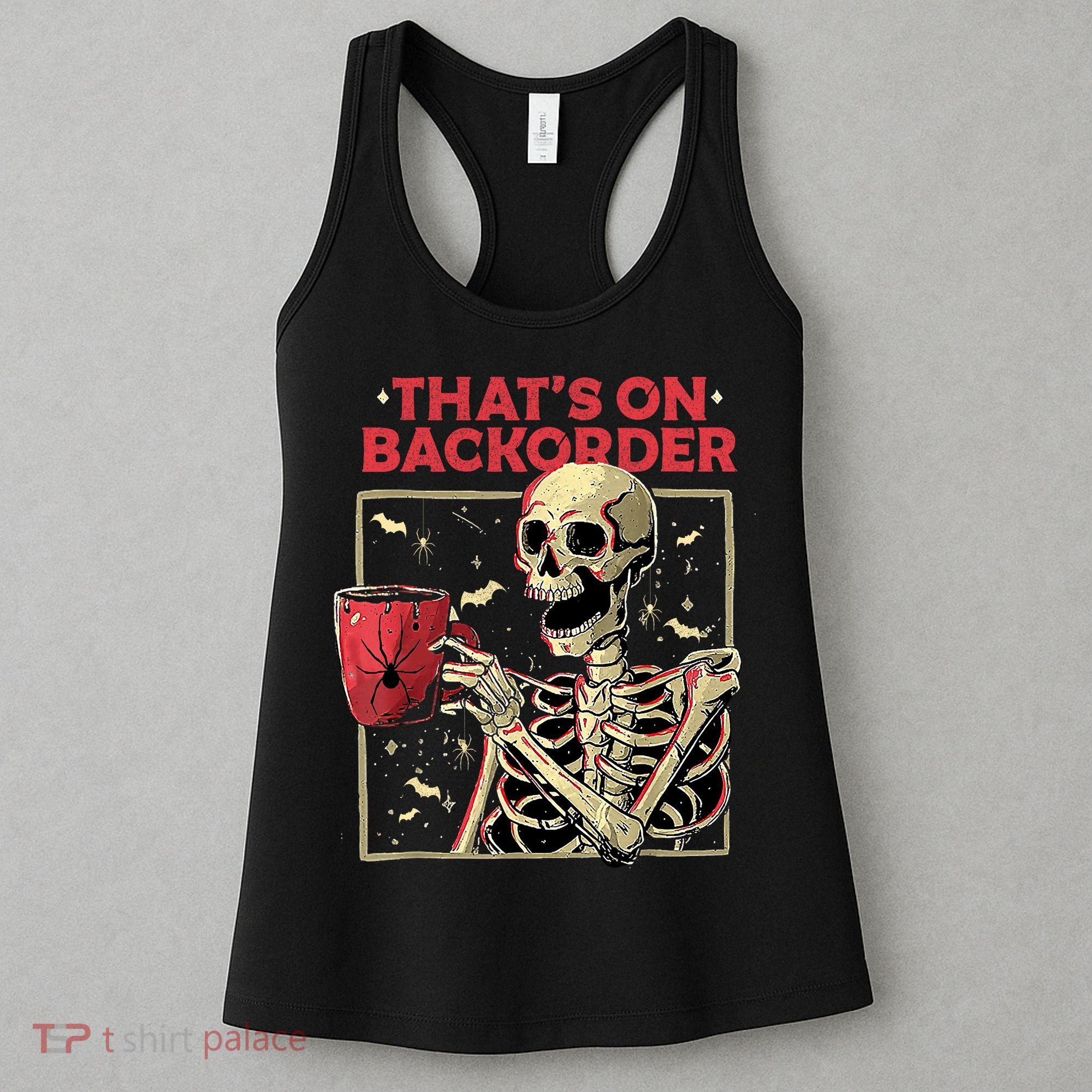 Pharmacy Tech Skeleton ThatS Backorder Funny Halloween Women's Tank Top