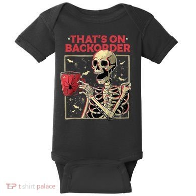 Pharmacy Tech Skeleton ThatS Backorder Funny Halloween Baby Bodysuit