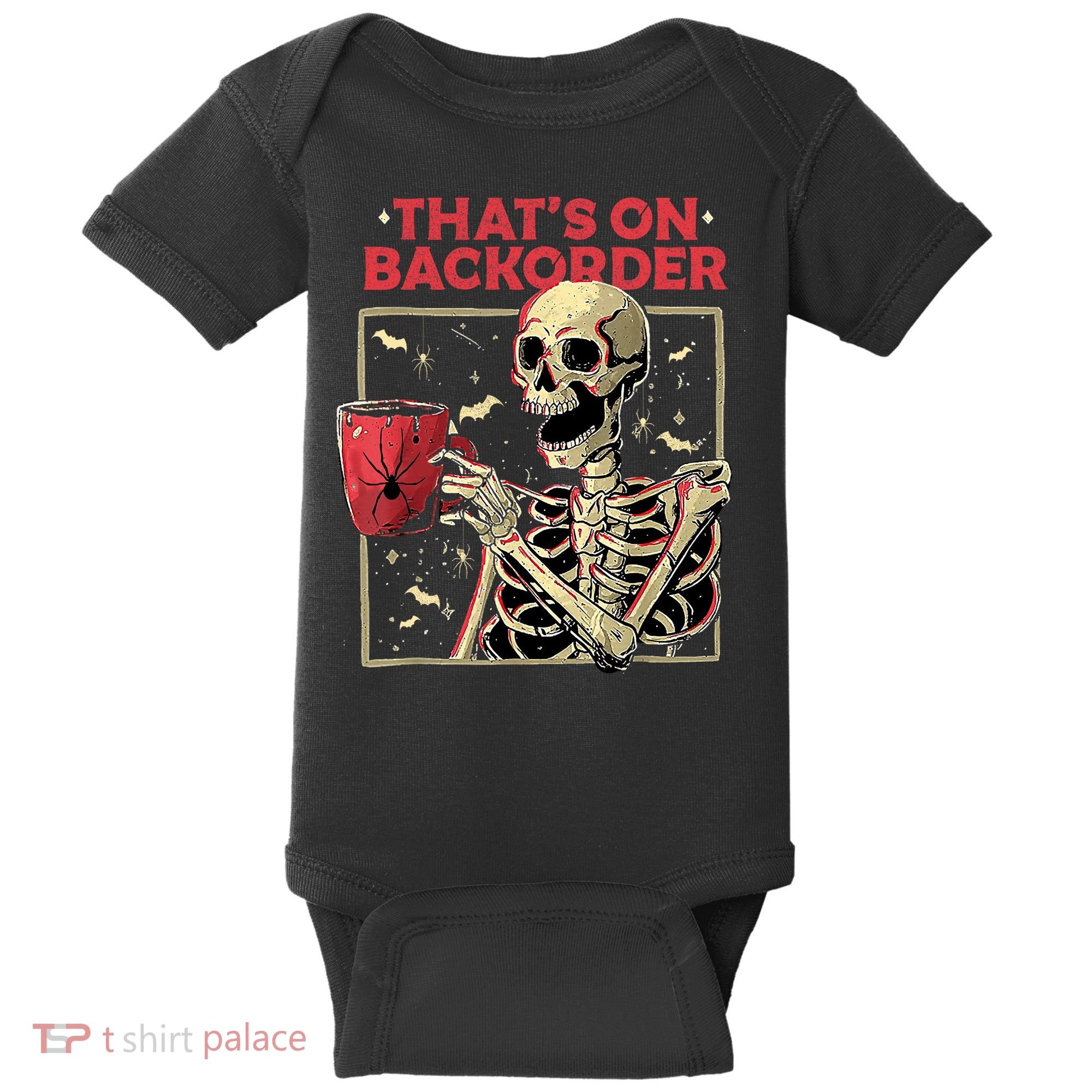 Pharmacy Tech Skeleton ThatS Backorder Funny Halloween Baby Bodysuit