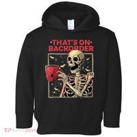 Pharmacy Tech Skeleton ThatS Backorder Funny Halloween Toddler Hoodie thumb 0