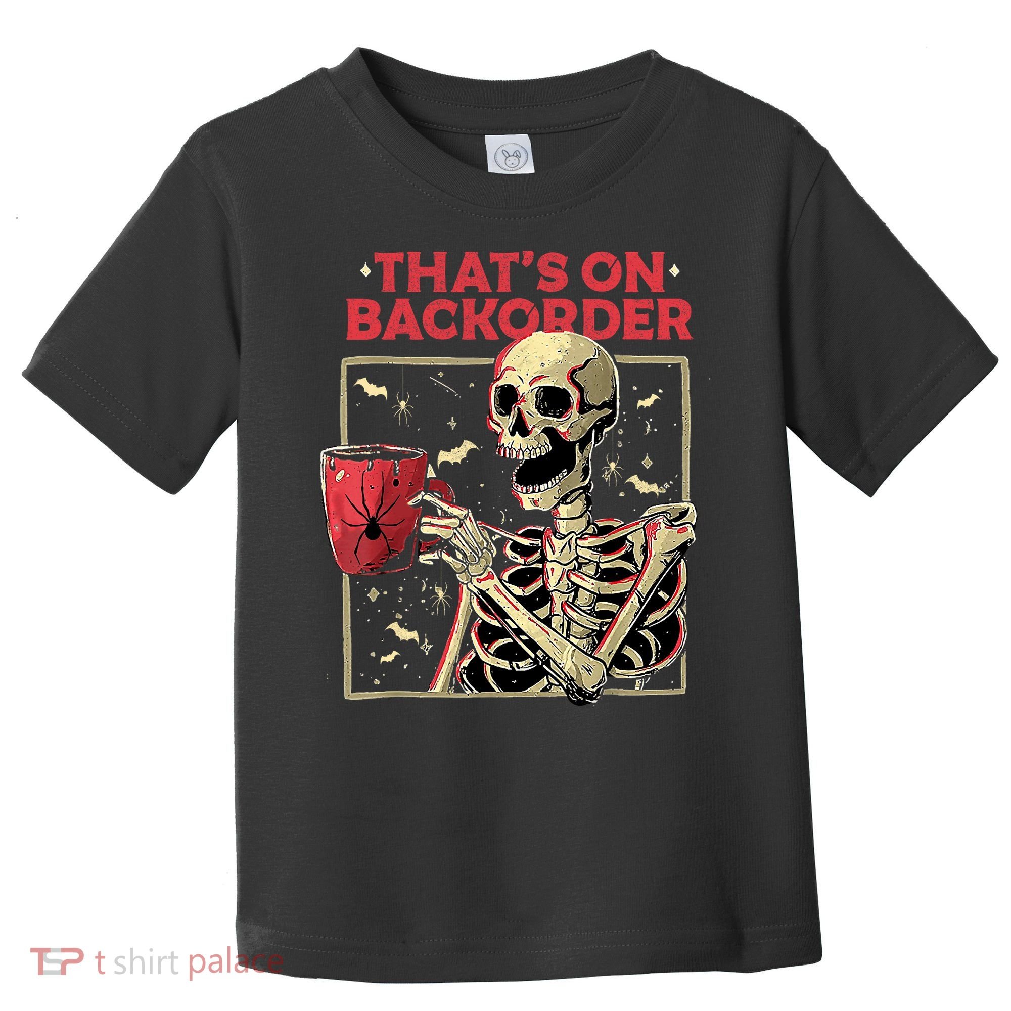 Pharmacy Tech Skeleton ThatS Backorder Funny Halloween Toddler T-Shirt