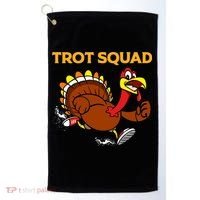 Pilgrim Trot Squad Gift Happy Thanksgiving Turkey Day Cool Gift Golf Towel thumb 0