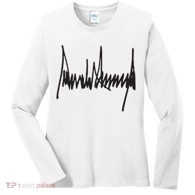 President Trump Signature Women's Long Sleeve Shirt