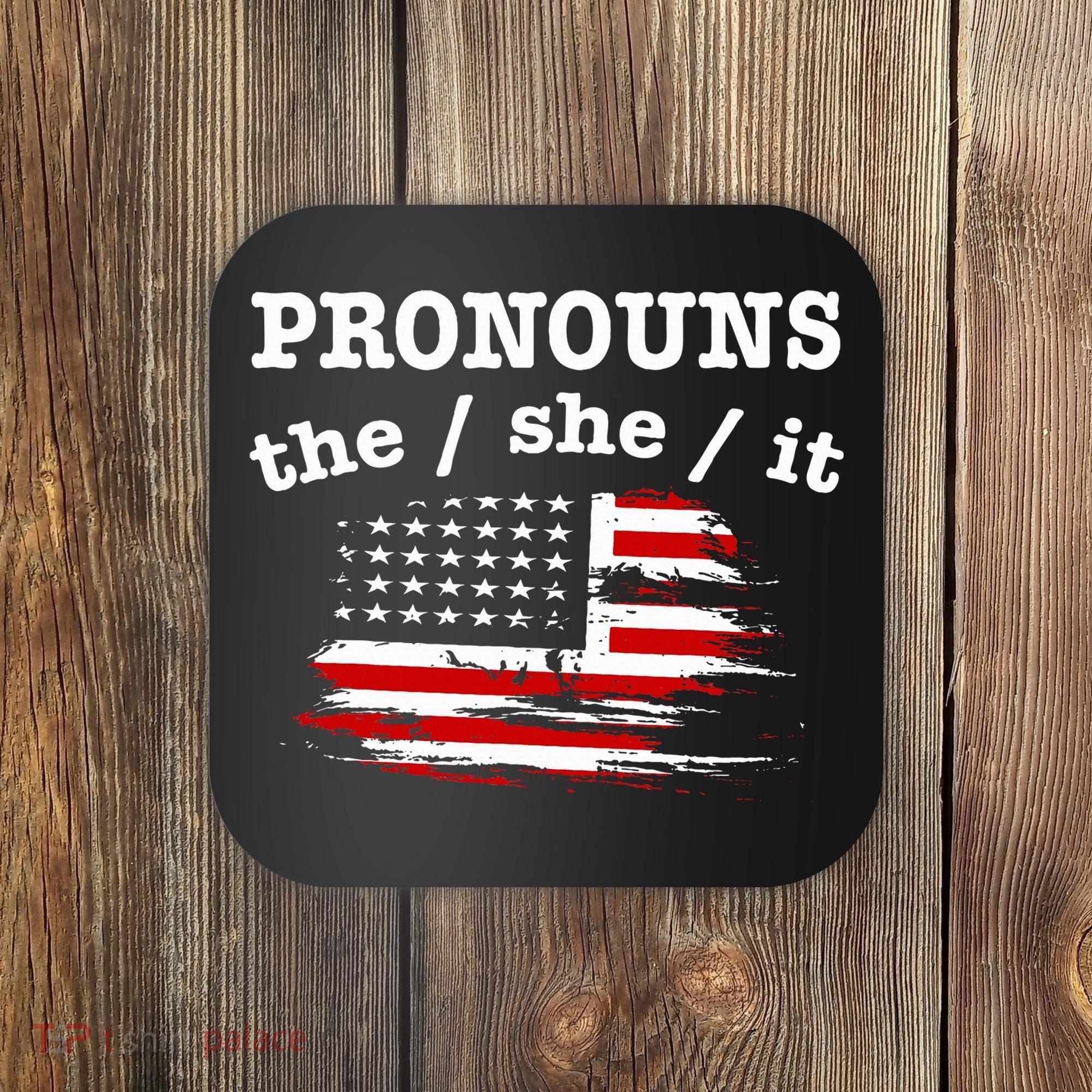 Pronouns The She It Coaster