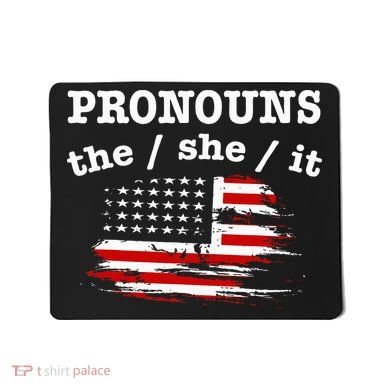 Pronouns The She It Mousepad