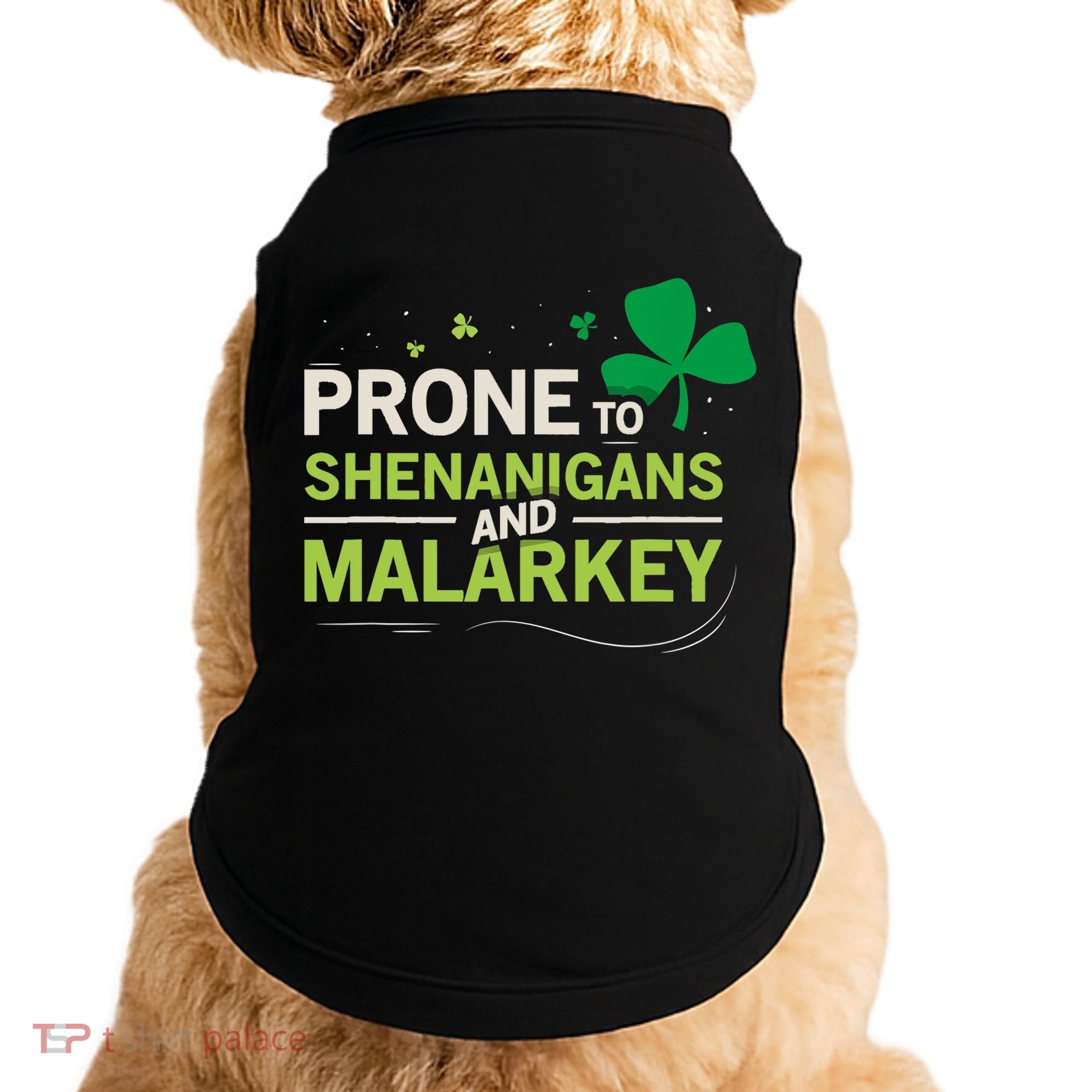 Prone To Shenanigans And Malarkey Funny Ireland Leprechaun Irish Gift Doggie Tank