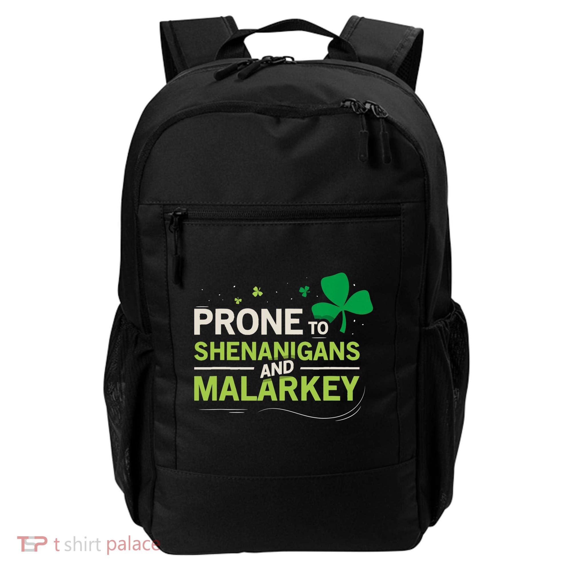 Prone To Shenanigans And Malarkey Funny Ireland Leprechaun Irish Gift Backpack