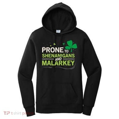 Prone To Shenanigans And Malarkey Funny Ireland Leprechaun Irish Gift Women's Hoodie