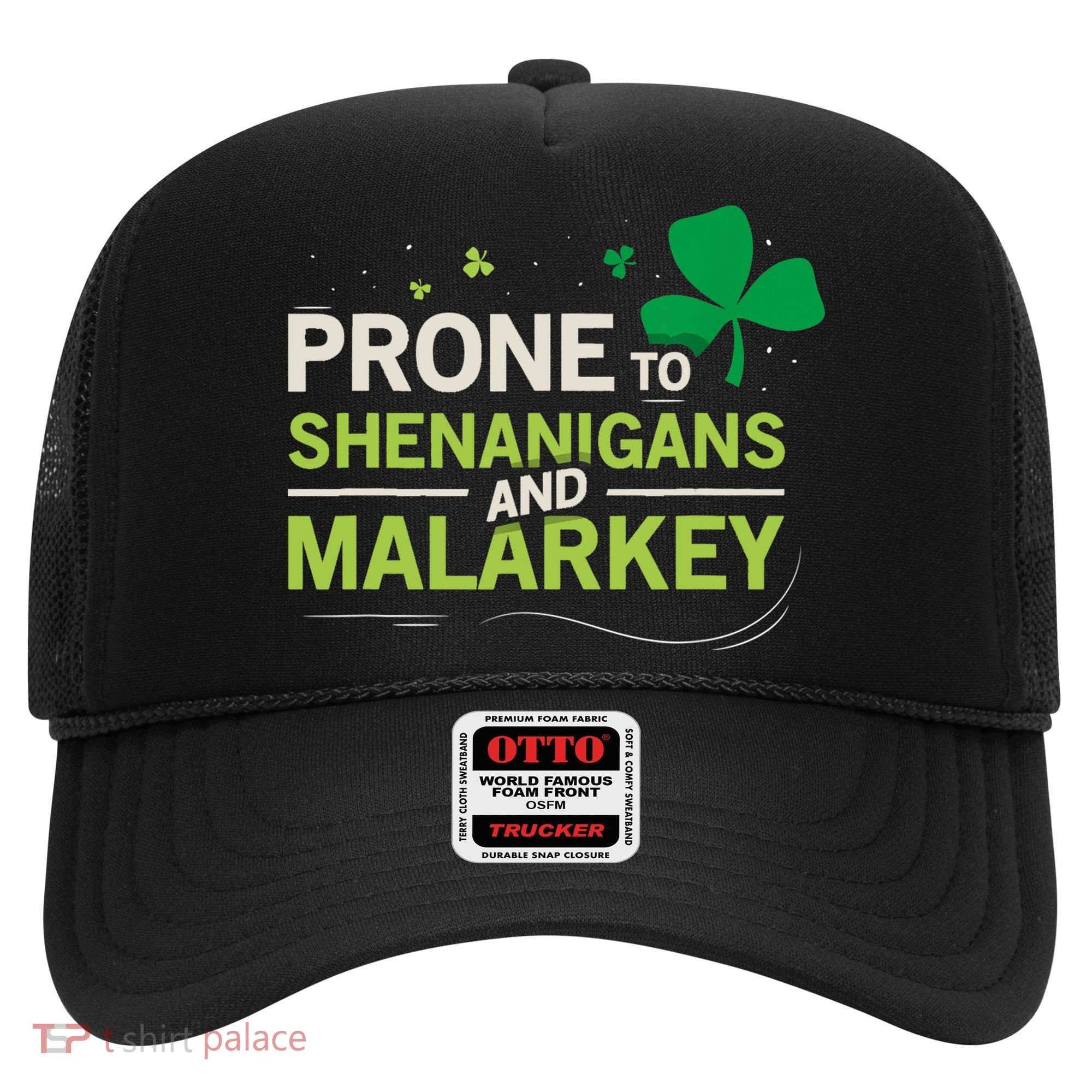 Prone To Shenanigans And Malarkey Funny Ireland Leprechaun Irish Gift Hat