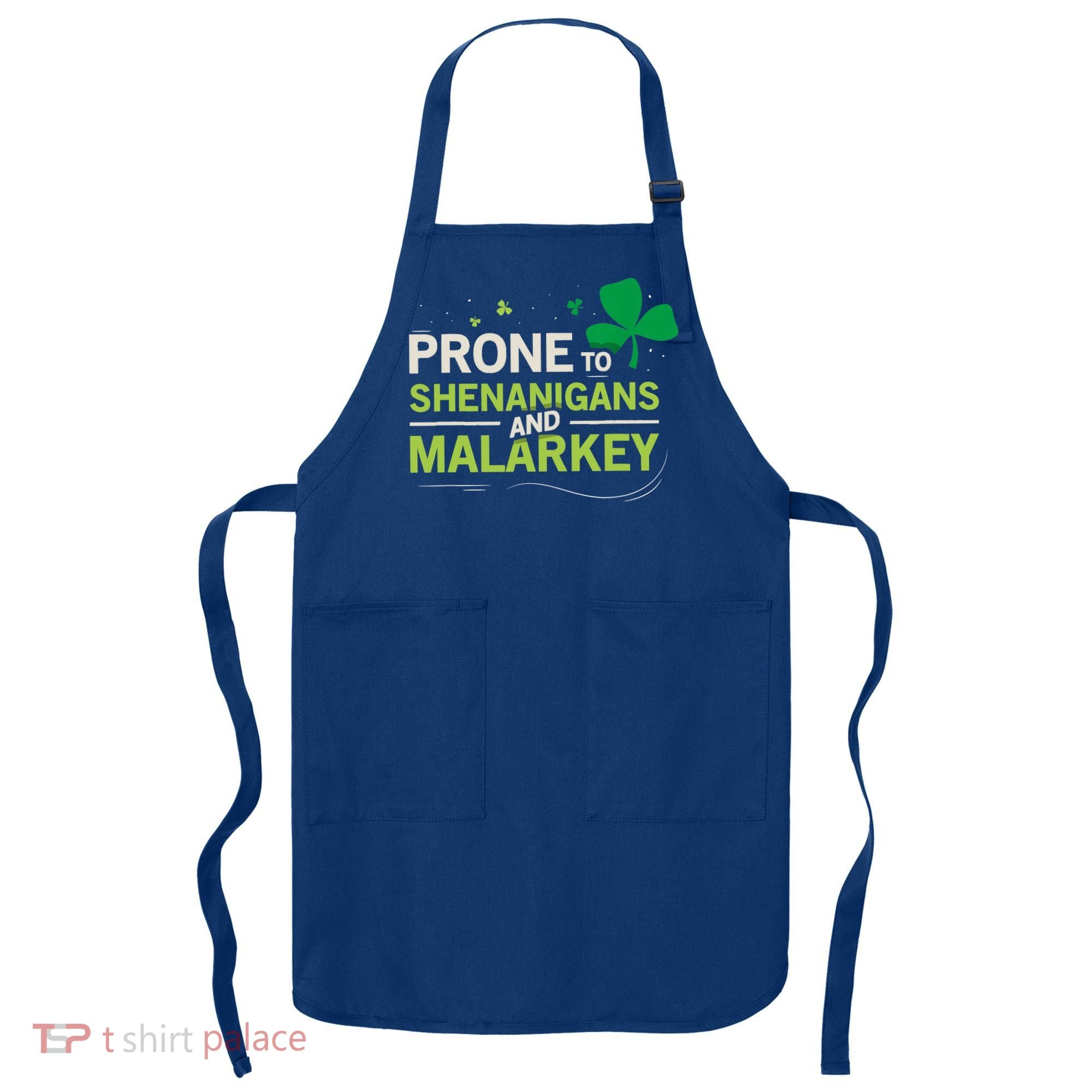 Prone To Shenanigans And Malarkey Funny Ireland Leprechaun Irish Gift Apron