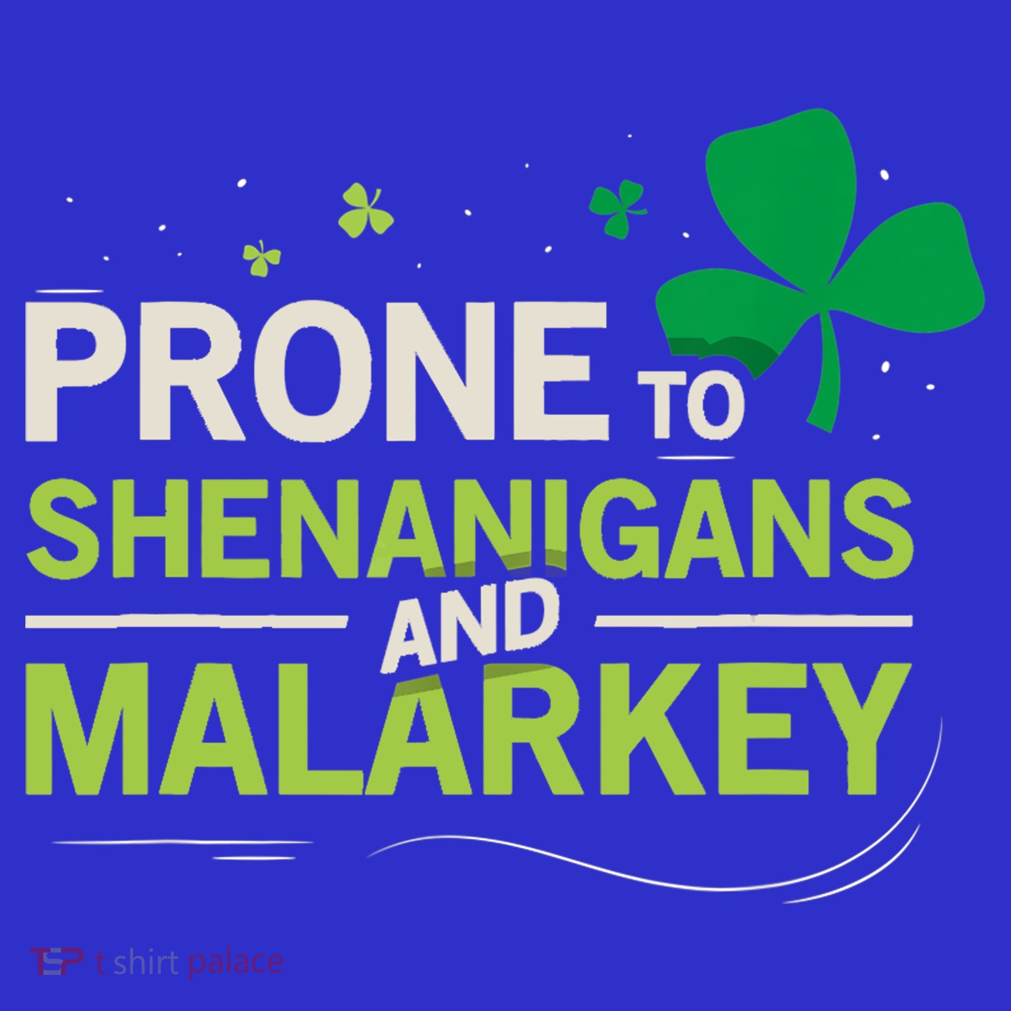 Prone To Shenanigans And Malarkey Funny Ireland Leprechaun Irish Gift Mousepad