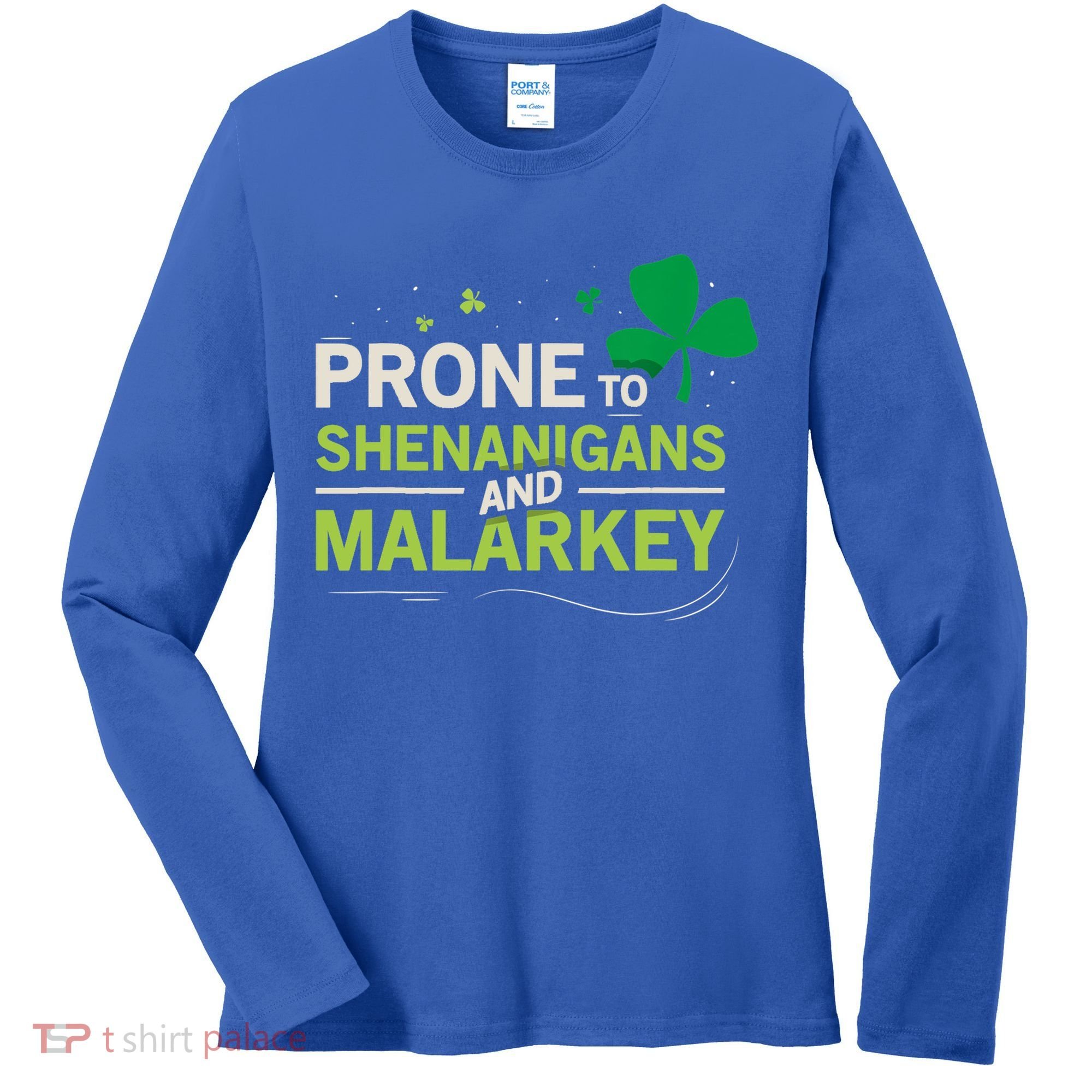 Prone To Shenanigans And Malarkey Funny Ireland Leprechaun Irish Gift Women's Long Sleeve Shirt