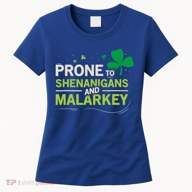 Prone To Shenanigans And Malarkey Funny Ireland Leprechaun Irish Gift Women's T-Shirt