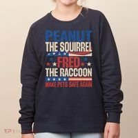 Peanut The Squirrel Fred The Raccoon Make Pets Safe Again Women's Sweatshirt thumb 0