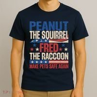 Peanut The Squirrel Fred The Raccoon Make Pets Safe Again T-Shirt thumb 3