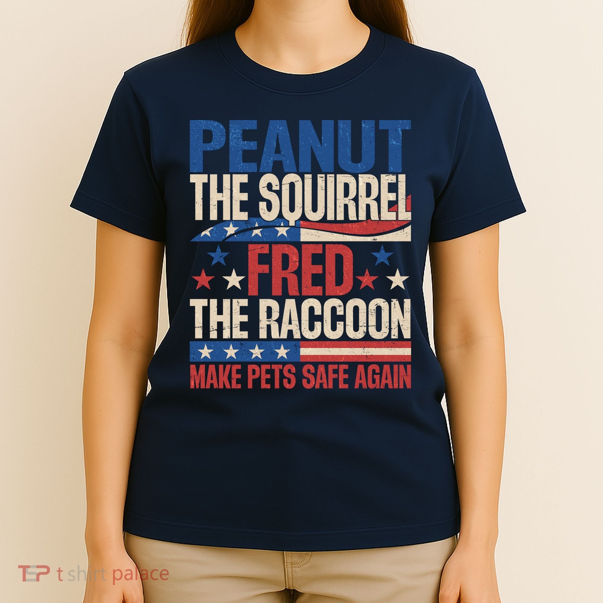 Peanut The Squirrel Fred The Raccoon Make Pets Safe Again T-Shirt