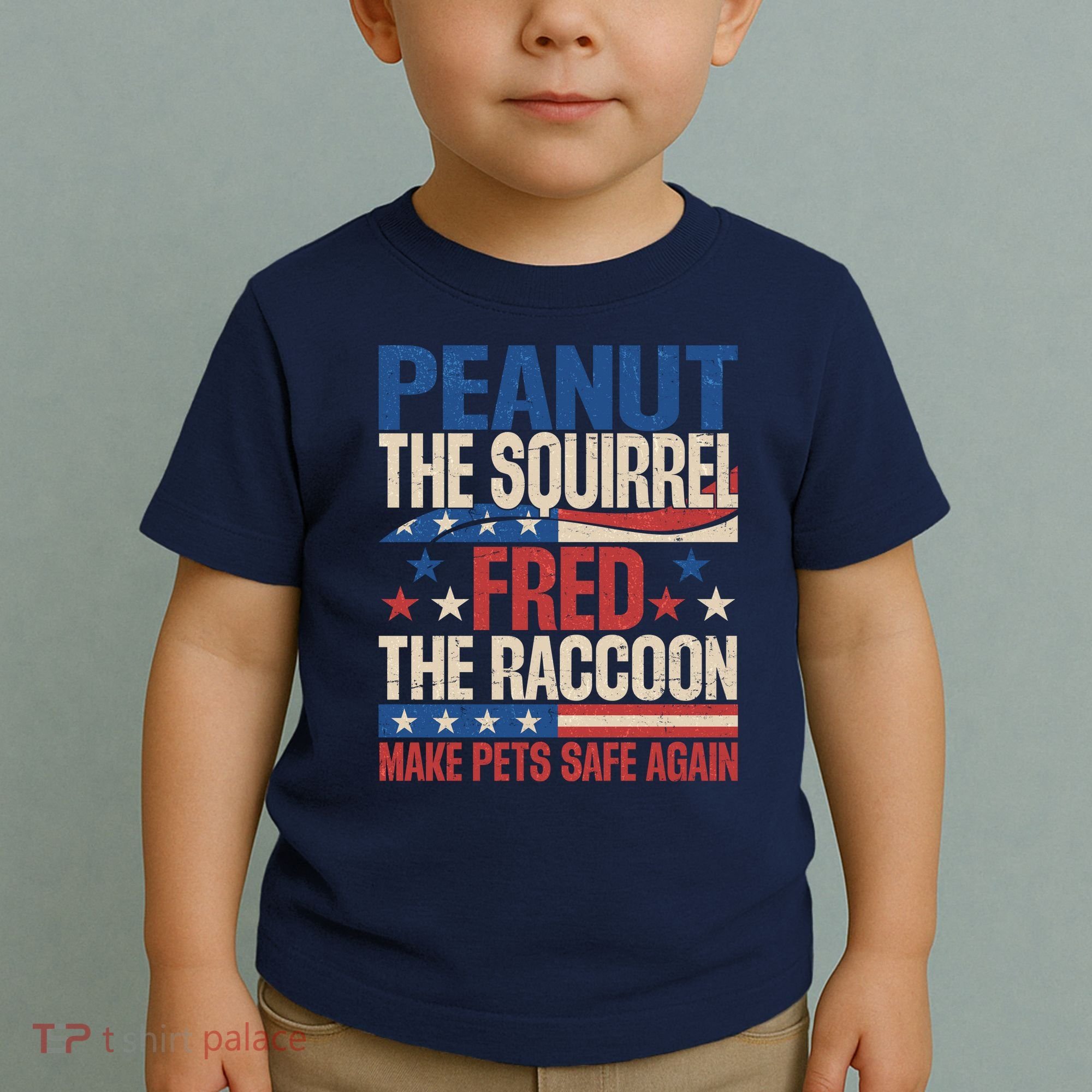 Peanut The Squirrel Fred The Raccoon Make Pets Safe Again Toddler T-Shirt