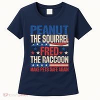 Peanut The Squirrel Fred The Raccoon Make Pets Safe Again Women's T-Shirt thumb 0