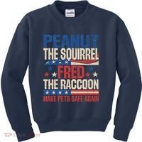 Peanut The Squirrel Fred The Raccoon Make Pets Safe Again Kids Sweatshirt thumb 0
