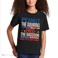 Peanut The Squirrel Fred The Raccoon Make Pets Safe Again Kids T-Shirt thumb 2