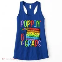 Poppin Through School Pop It 6Th Grade Gift Women's Tank Top thumb 0