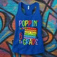 Poppin Through School Pop It 6Th Grade Gift Women's Tank Top thumb 3