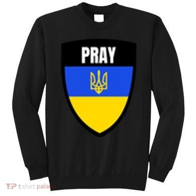 Pray Tactical Support Ukrainian Flag Shield I Stand With Ukraine Military Sweatshirt