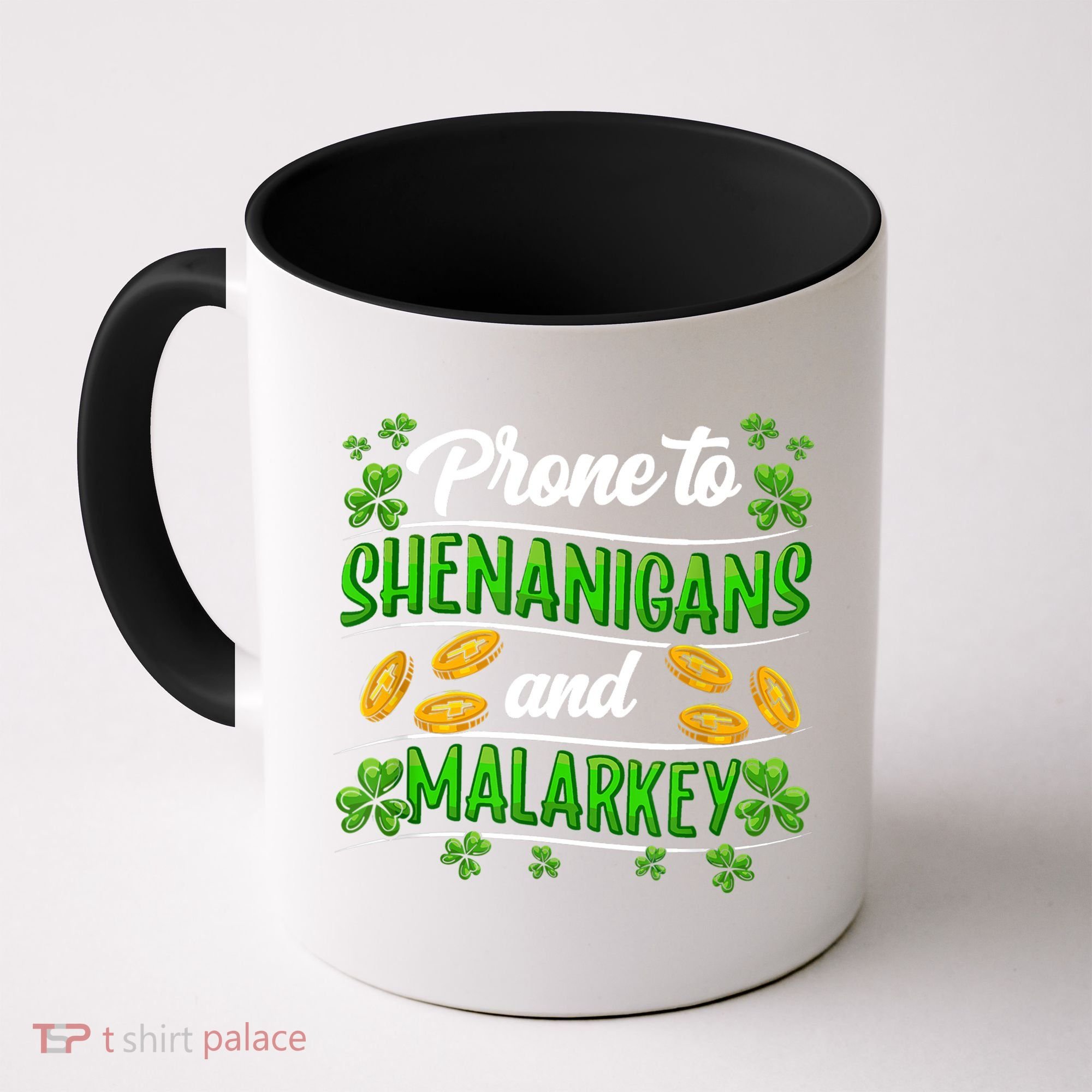 Prone To Shenanigans And Malarkey Leprechaun Funny Ireland Irish Gift Coffee Mug
