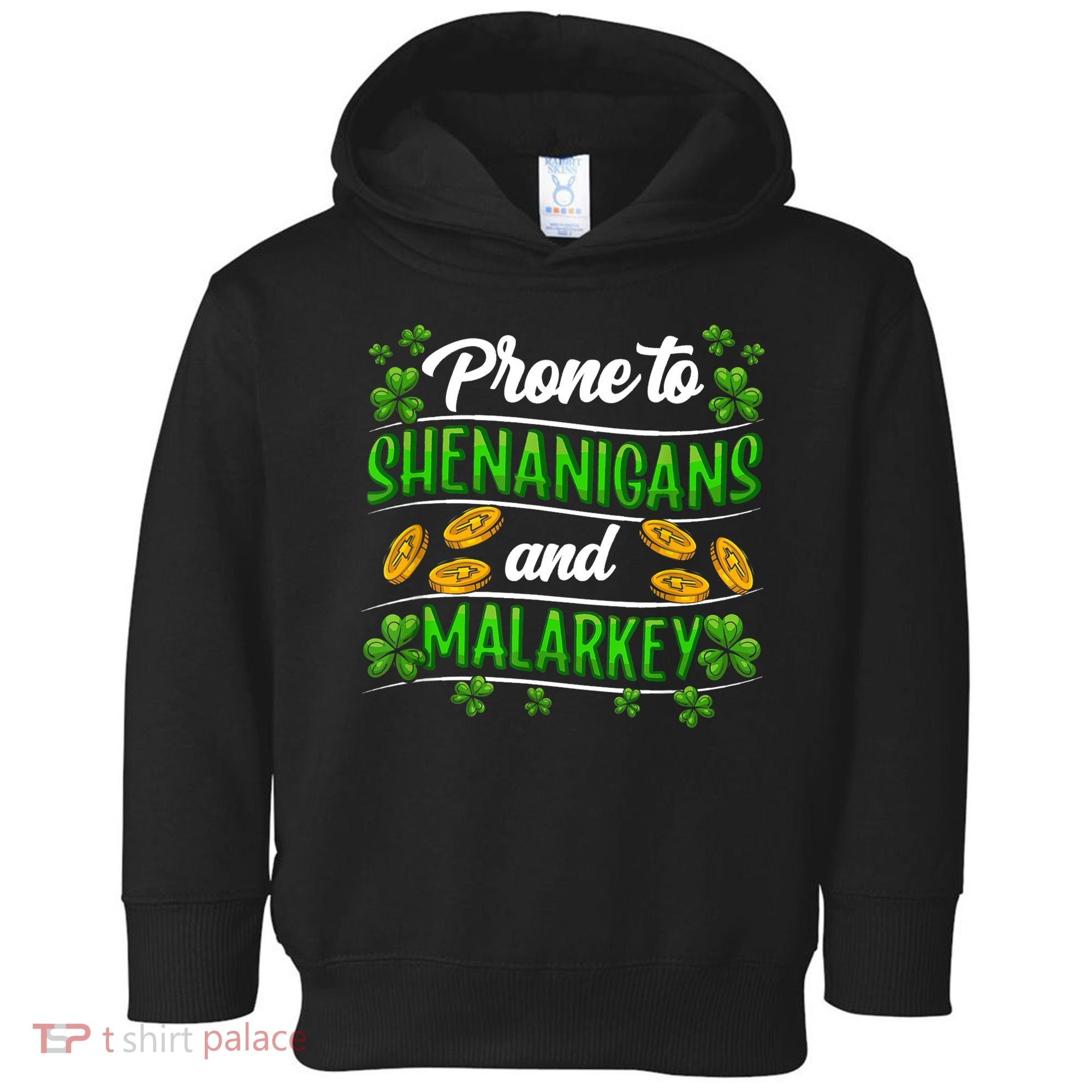 Prone To Shenanigans And Malarkey Leprechaun Funny Ireland Irish Gift Toddler Hoodie