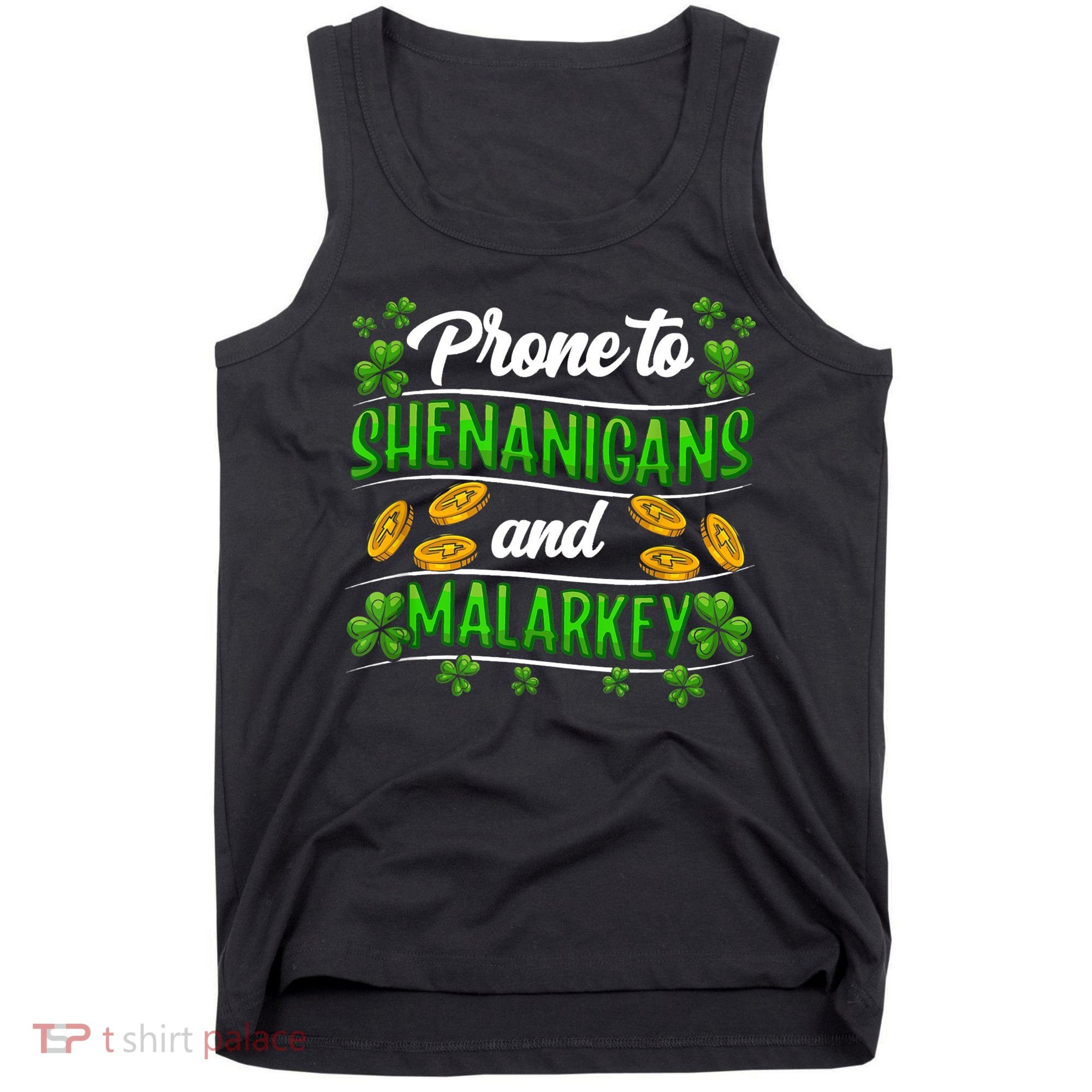 Prone To Shenanigans And Malarkey Leprechaun Funny Ireland Irish Gift Tank Top