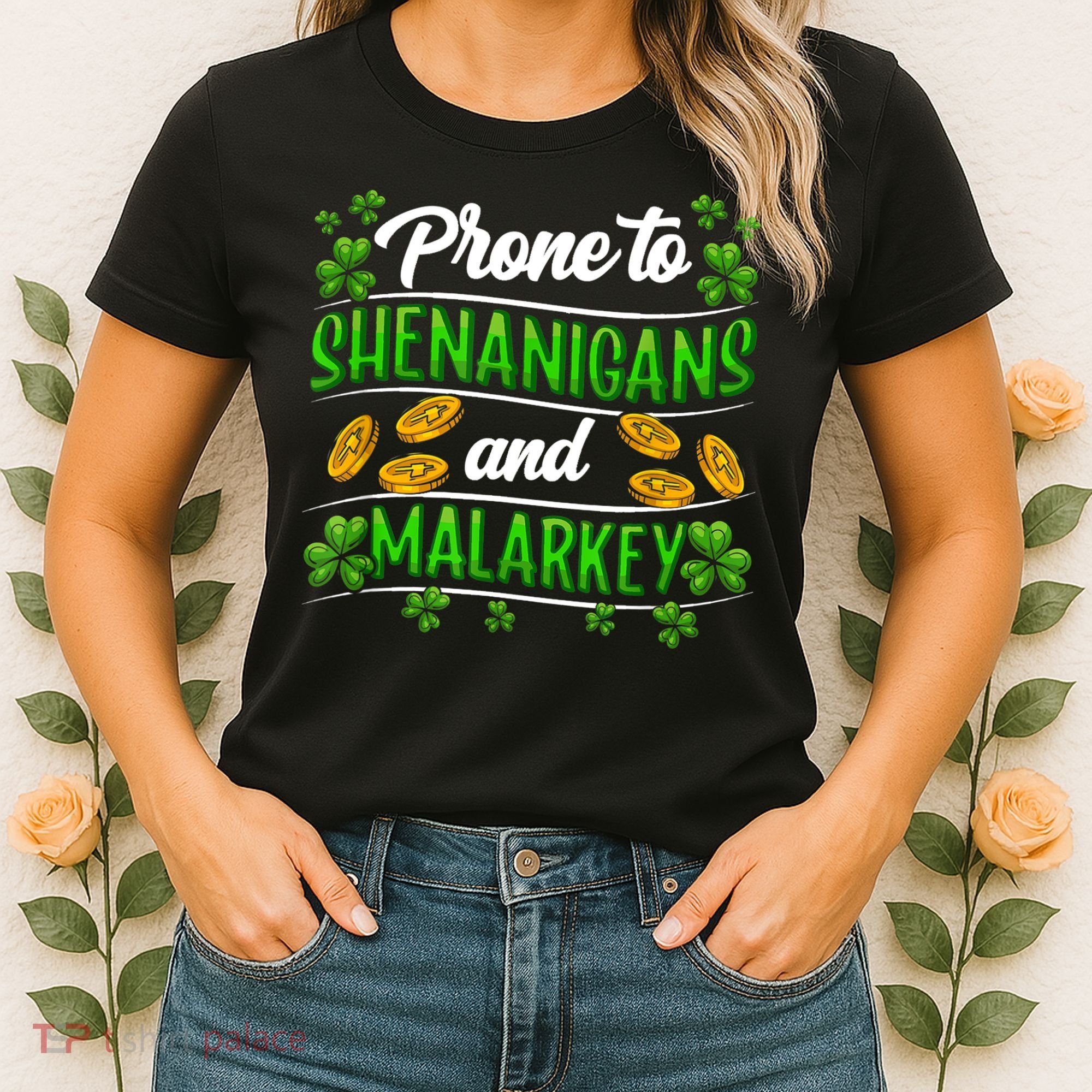 Prone To Shenanigans And Malarkey Leprechaun Funny Ireland Irish Gift Women's T-Shirt