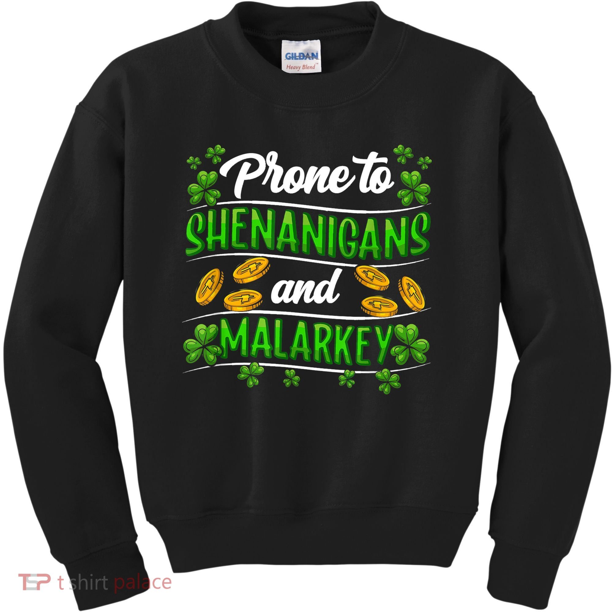 Prone To Shenanigans And Malarkey Leprechaun Funny Ireland Irish Gift Kids Sweatshirt