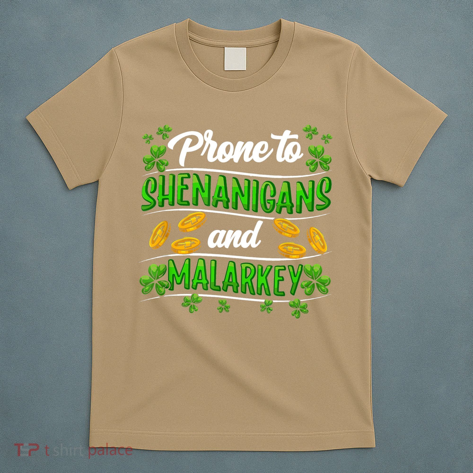 Prone To Shenanigans And Malarkey Leprechaun Funny Ireland Irish Gift T-Shirt