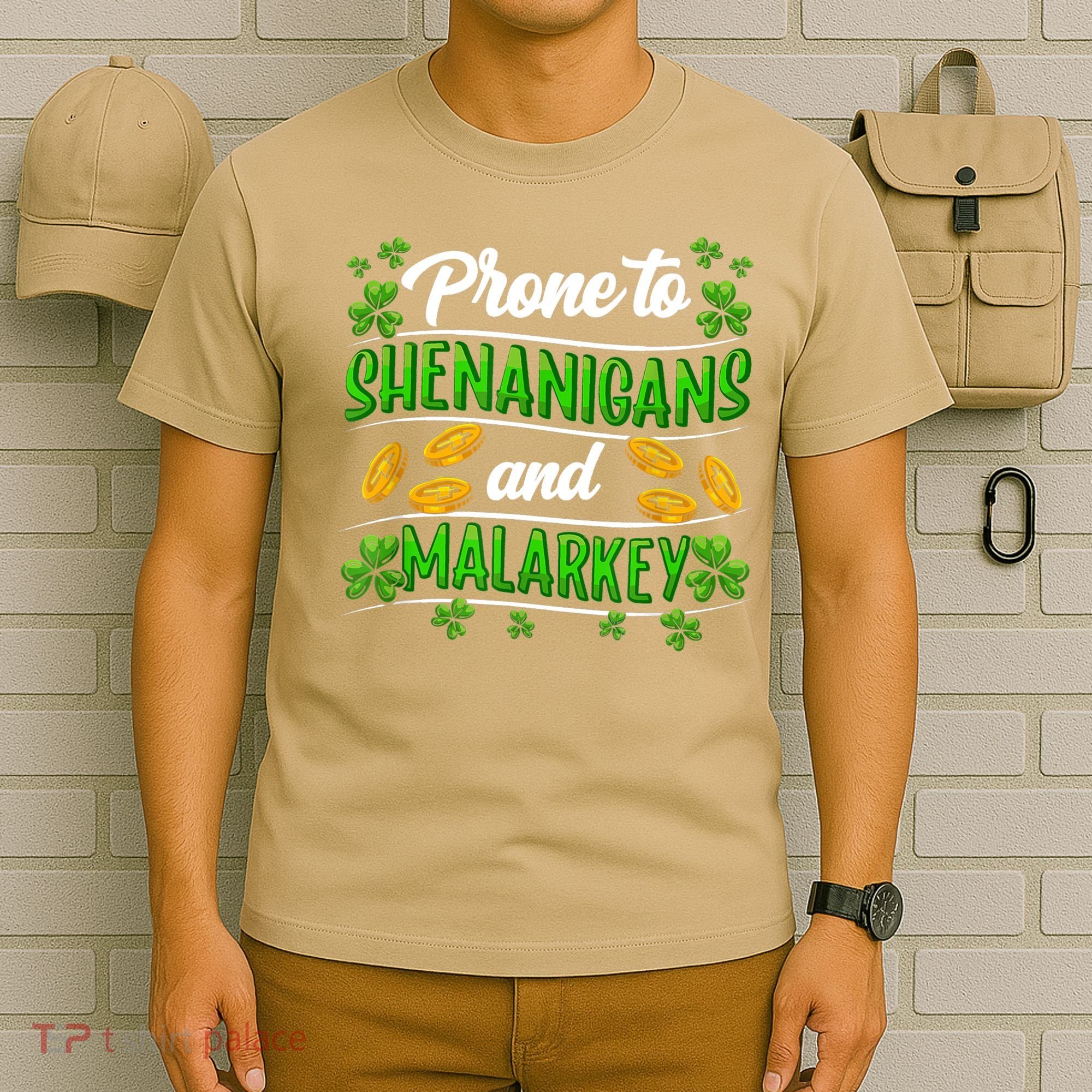 Prone To Shenanigans And Malarkey Leprechaun Funny Ireland Irish Gift T-Shirt