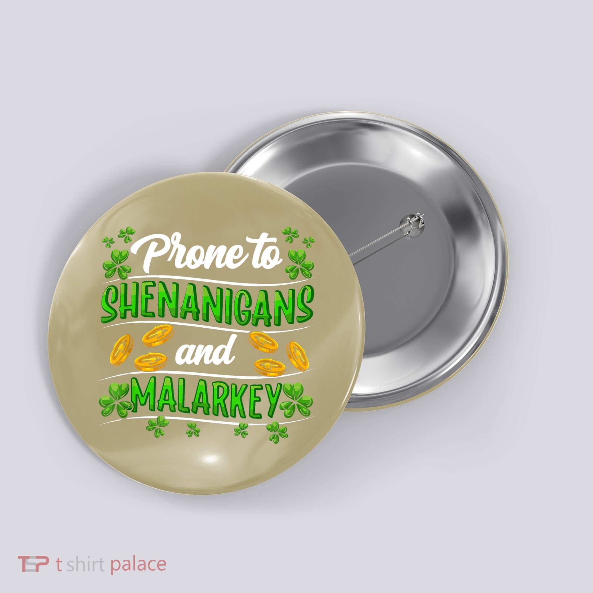 Prone To Shenanigans And Malarkey Leprechaun Funny Ireland Irish Gift Button