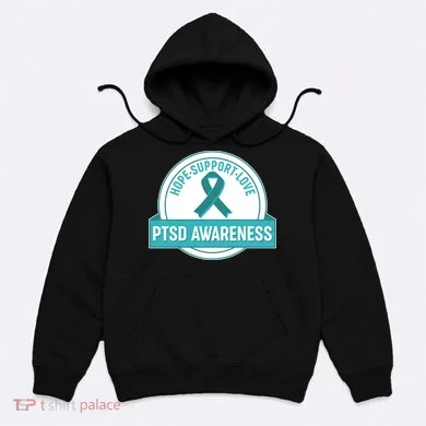 PTSD Awareness Hope Support Love Hoodie