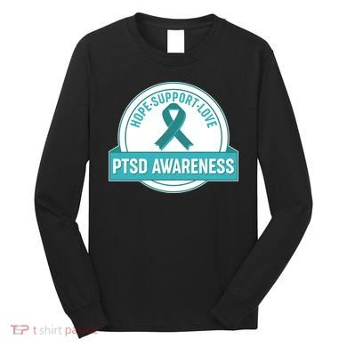 PTSD Awareness Hope Support Love Long Sleeve Shirt