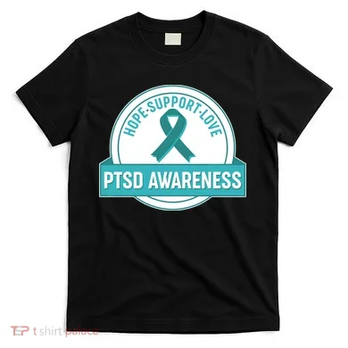 PTSD Awareness Hope Support Love T-Shirt