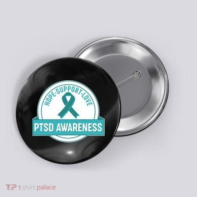 PTSD Awareness Hope Support Love Button