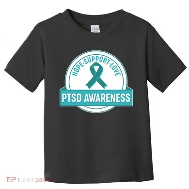 PTSD Awareness Hope Support Love Toddler T-Shirt