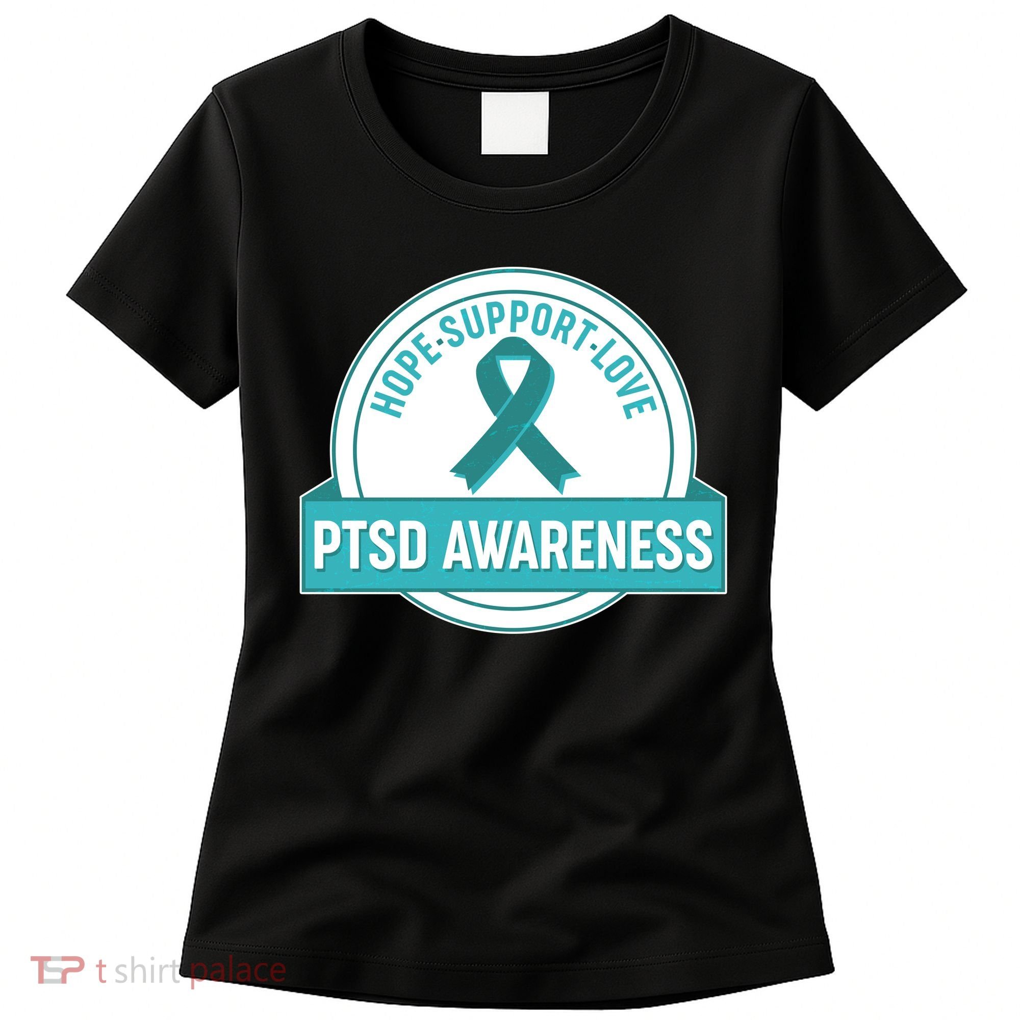 PTSD Awareness Hope Support Love Women's T-Shirt