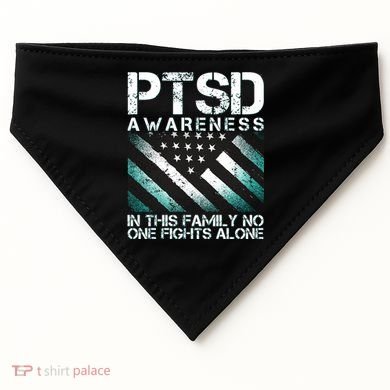 PTSD Awareness In This Family No One Fights Alone USA-Made Doggie Bandana